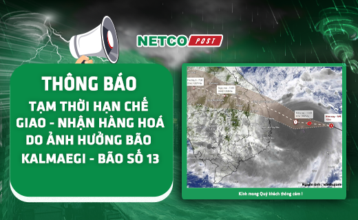 THÔNG BÁO: TẠM THỜI HẠN CHẾ GIAO - NHẬN HÀNG DO ẢNH HƯỞNG BÃO KALMAEGI - BÃO SỐ 13